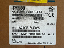 Load image into Gallery viewer, NEW - Yaskawa CIMR-PU4A0018FAA REV: E 380-480 VAC 10HP 17.5 AMP Servo Drive