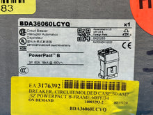 Load image into Gallery viewer, NEW - Square-D BDA36060LCYQ PowerPact B-Line 60 AMP Circuit Breaker BDA36060
